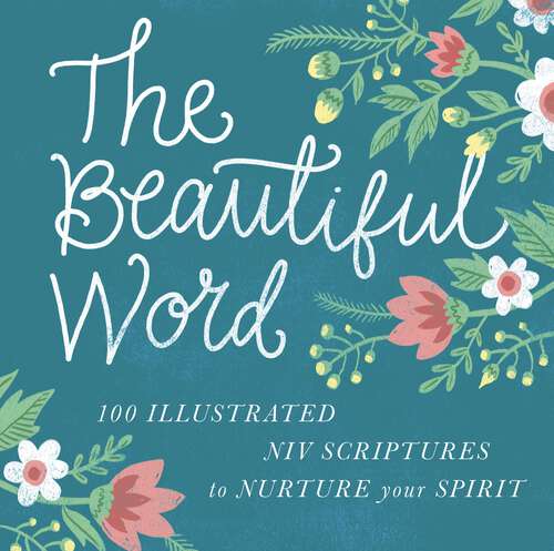 Book cover of The Beautiful Word: Revealing the Goodness of Scripture (Beautiful Word)