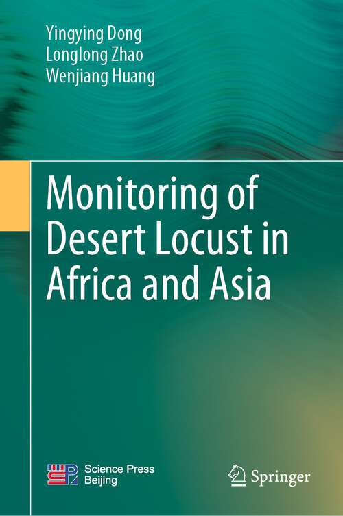 Book cover of Monitoring of Desert Locust in Africa and Asia (1st ed. 2023)