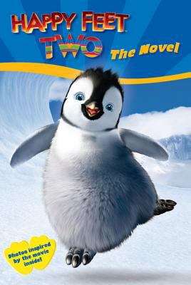 Book cover of Happy Feet Two: The Novel