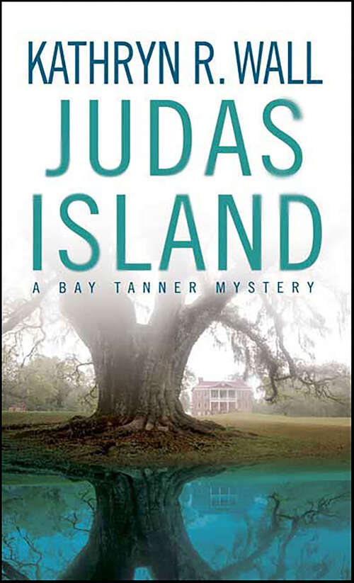 Book cover of Judas Island (A Bay Tanner Mystery)