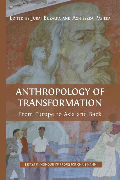 Book cover of Anthropology of Transformation: From Europe to Asia and Back