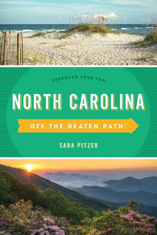Book cover of North Carolina Off the Beaten Path®: Discover Your Fun (12th Edition) (Off the Beaten Path Series)