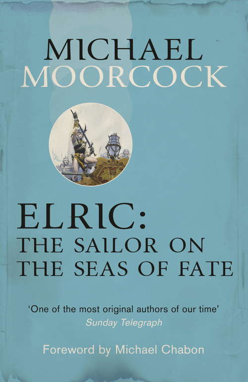 Book cover of Elric: The Sailor on the Seas of Fate
