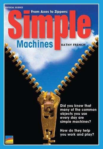 Book cover of From Axes to Zippers: Simple Machines