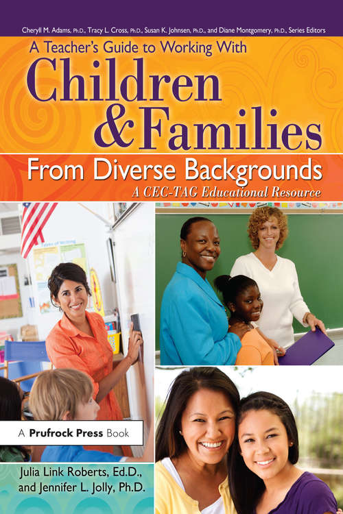A Teacher's Guide to Working With Children and Families From Diverse Backgrounds: A CEC-TAG Educational Resource