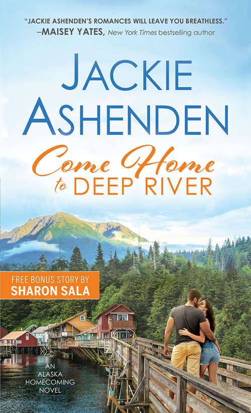 Book cover of Come Home to Deep River (Alaska Homecoming #1)