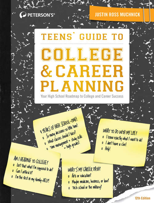 Book cover of Teens' Guide to College & Career Planning 12th Edition