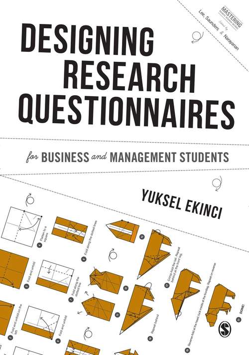 Designing Research Questionnaires for Business and Management Students (Mastering Business Research Methods)