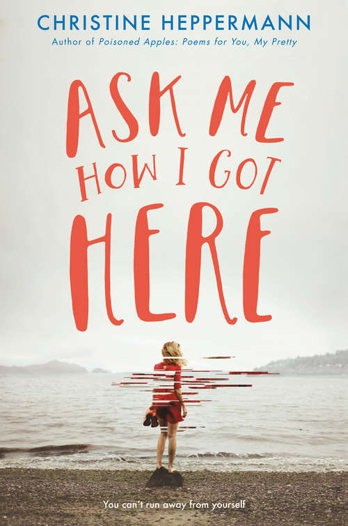 Book cover of Ask Me How I Got Here
