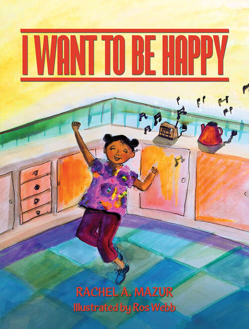 Book cover of I Want to be Happy