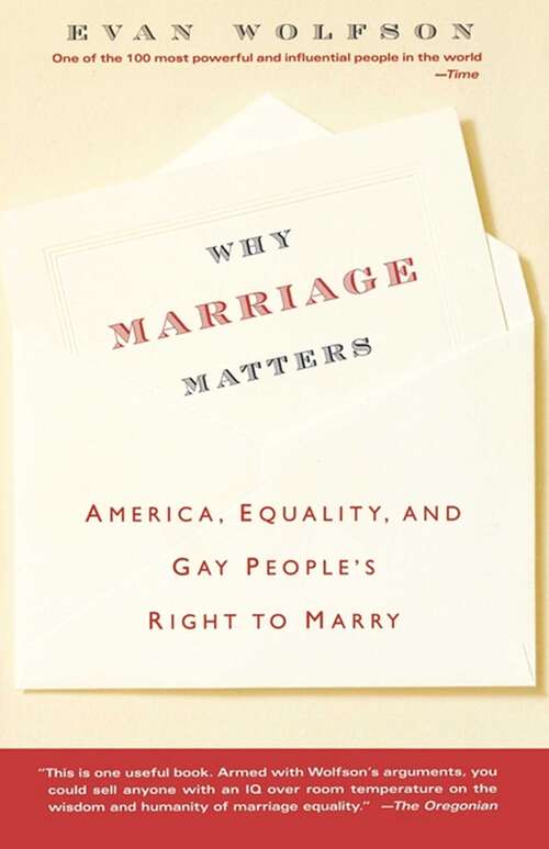 Book cover of Why Marriage Matters: America, Equality, and Gay People's Right to Marry
