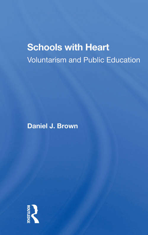 Schools With Heart: Voluntarism And Public Education
