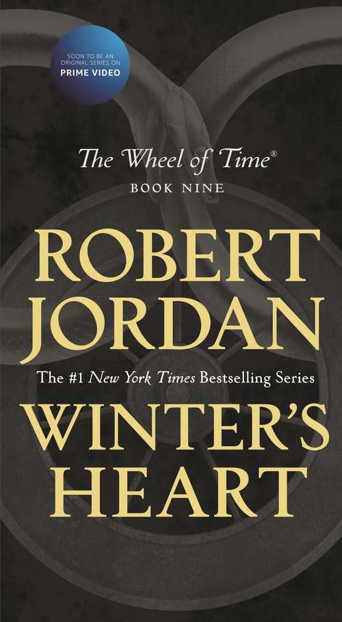Book cover of Winter's Heart: Book Nine of The Wheel of Time (First Edition) (Wheel Of Time Ser. #9)