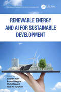 Renewable Energy and AI for Sustainable Development (Innovations in Intelligent Internet of Everything (IoE))
