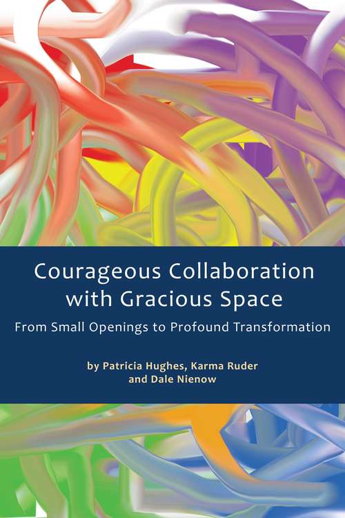 Courageous Collaboration with Gracious Space