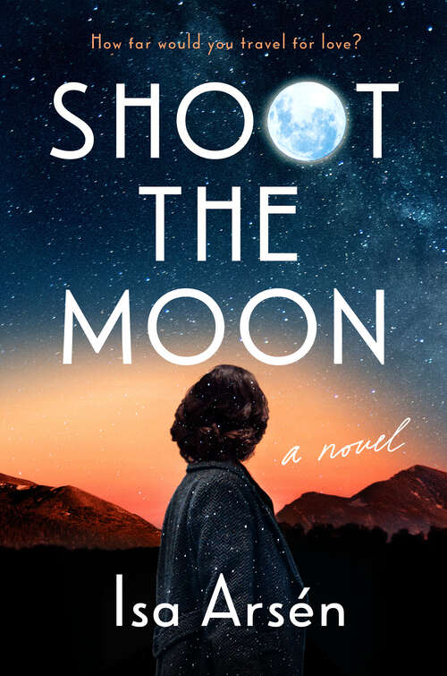 Book cover of Shoot the Moon