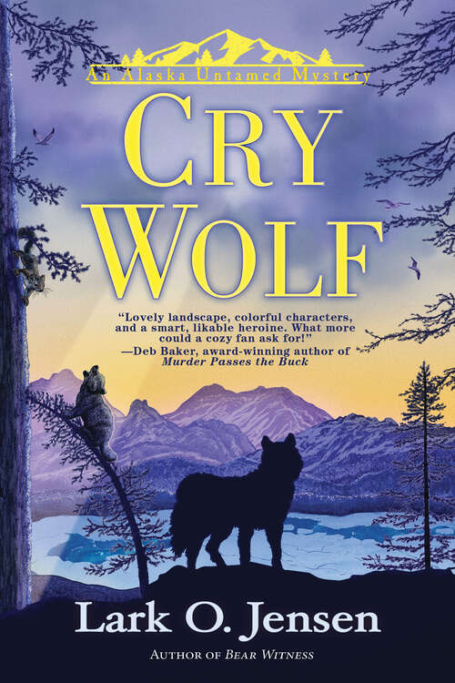 Book cover of Cry Wolf (An Alaska Untamed Mystery #2)