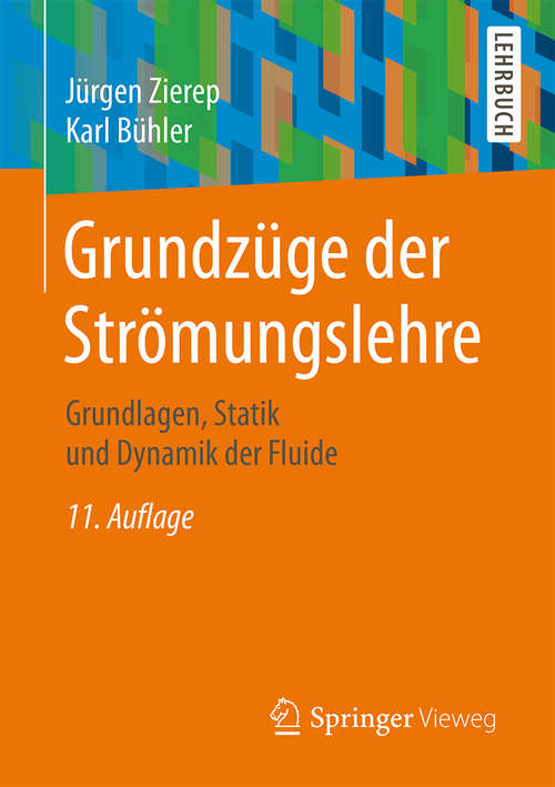 Book cover of Grundzüge der Strömungslehre: Grundlagen, Statik und Dynamik der Fluide (11. Aufl. 2018)