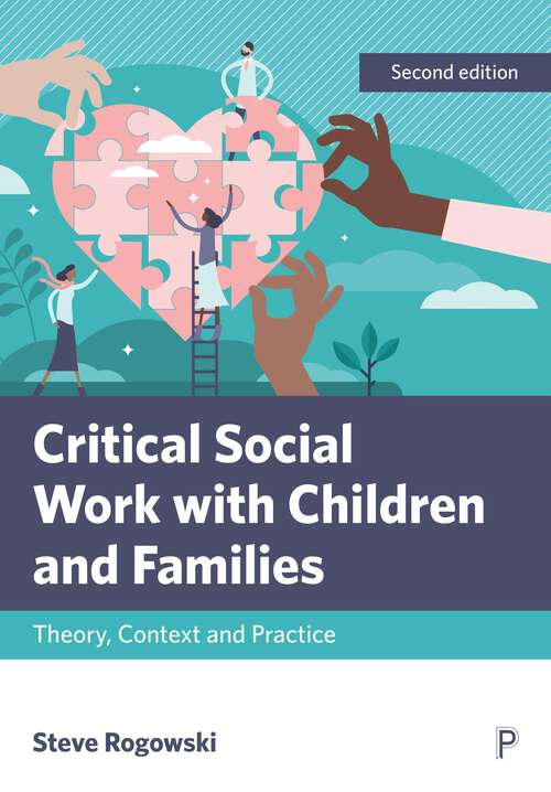 Book cover of Critical Social Work with Children and Families: Theory, Context and Practice (2)