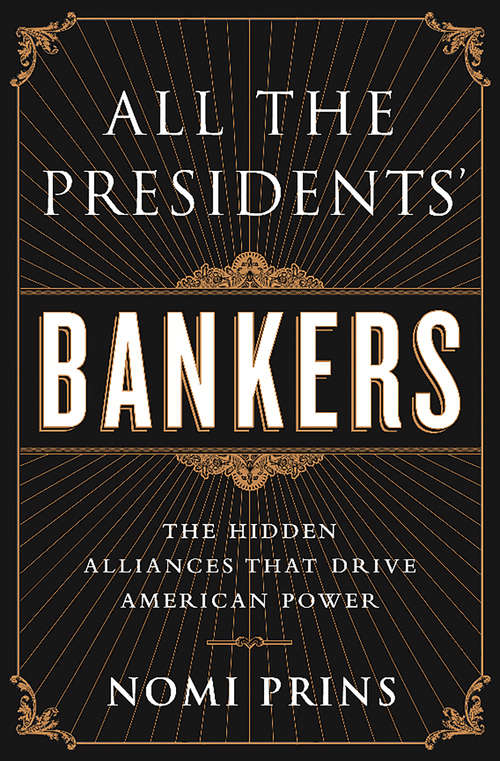 Book cover of All the Presidents' Bankers