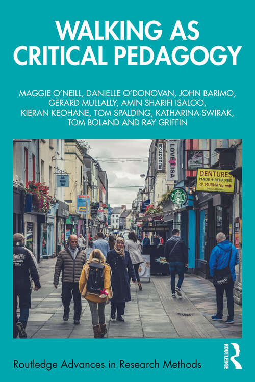 Book cover of Walking as Critical Pedagogy (1) (Routledge Advances in Research Methods)