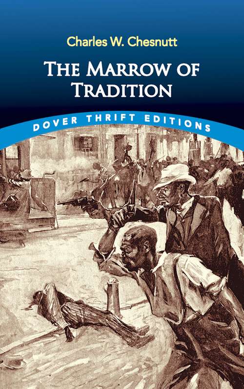 The Marrow of Tradition: Large Print (Dover Thrift Editions)
