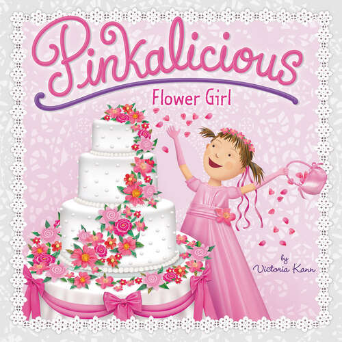 Book cover of Pinkalicious: Flower Girl (Pinkalicious)