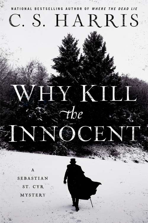 Book cover of Why Kill the Innocent (Sebastian St. Cyr Mystery #13)