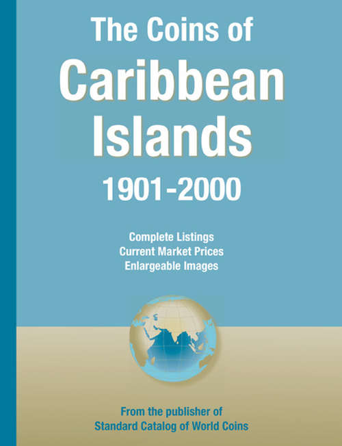 Book cover of The Coins of Caribbean Islands: 1901-2000