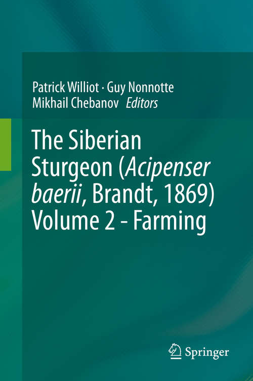 Book cover of The Siberian Sturgeon (Acipenser baerii, Brandt, 1869) Volume 2 - Farming