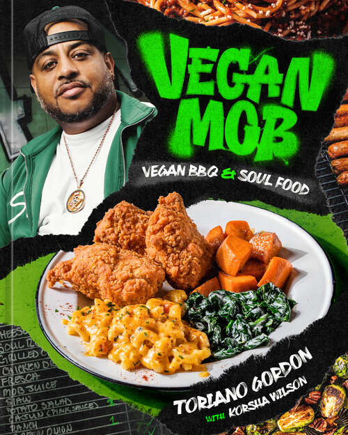 Book cover of Vegan Mob: Vegan BBQ and Soul Food [A Plant-Based Cookbook]