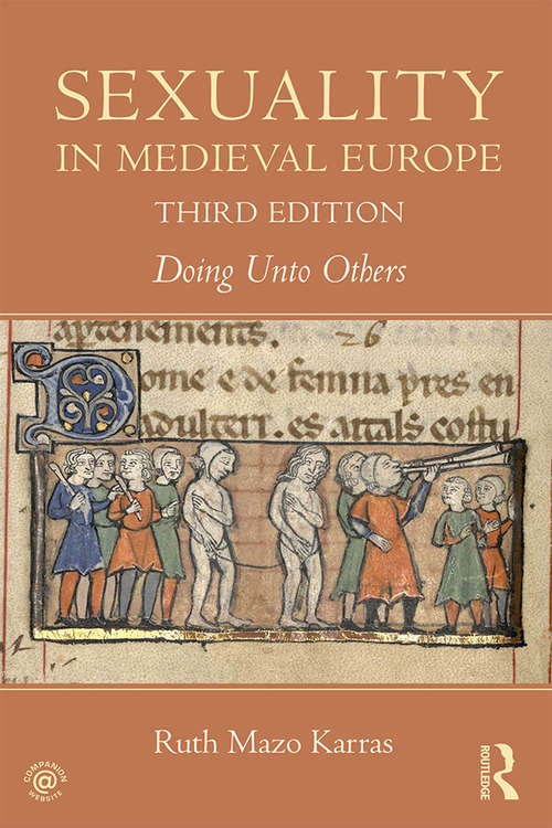 Book cover of Sexuality in Medieval Europe: Doing Unto Others