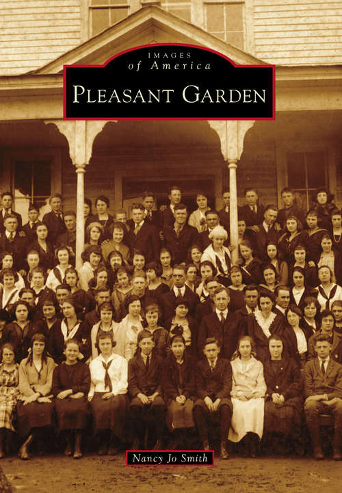 Pleasant Garden (Images of America)