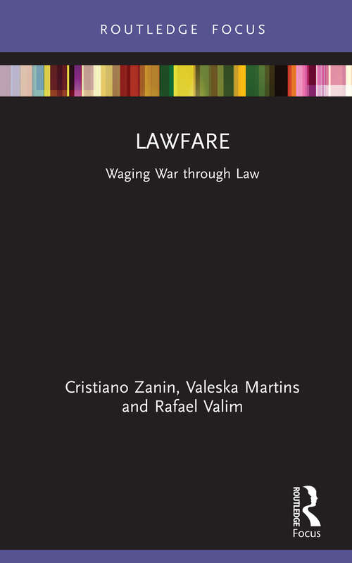 Book cover of Lawfare: Waging War through Law