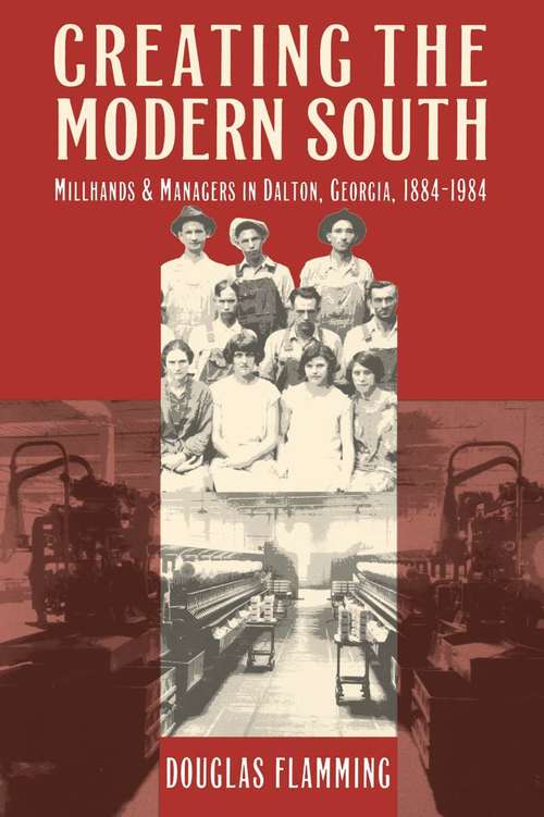 Book cover of Creating the Modern South