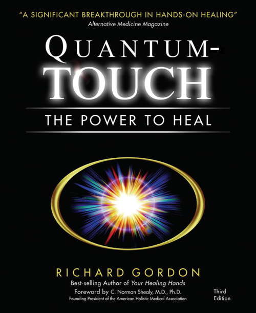 Quantum-Touch: The Power to Heal (Esoteric Healing Ser.)
