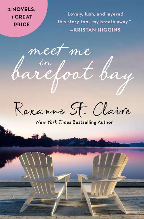 Meet Me in Barefoot Bay: 2-in-1 Edition with Barefoot in the Sand and Barefoot in the Rain (Barefoot Bay)