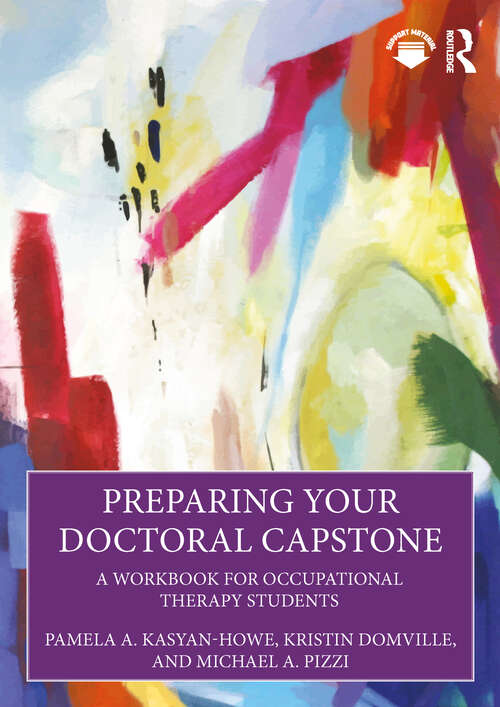 Book cover of Preparing Your Doctoral Capstone: A Workbook for Occupational Therapy Students (1)