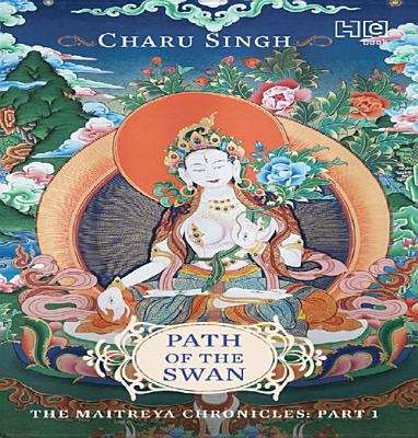 Book cover of Path of the Swan: The Maitreya Chronicles Part 1