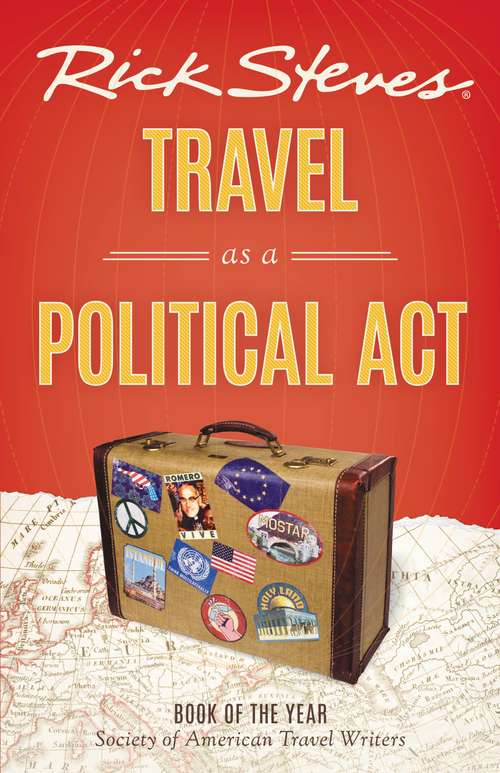 Book cover of Rick Steves Travel as a Political Act