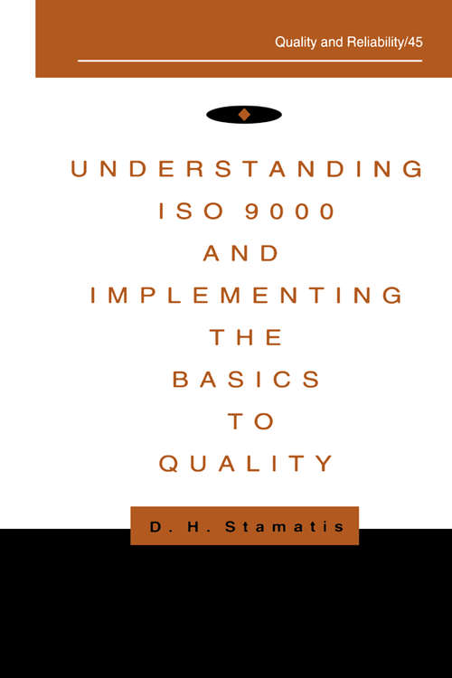 Book cover of Understanding ISO 9000 and Implementing the Basics to Quality (Quality And Reliability Ser. #45)