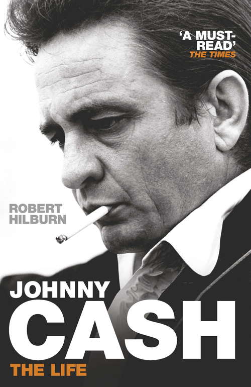 Book cover of Johnny Cash: The Life