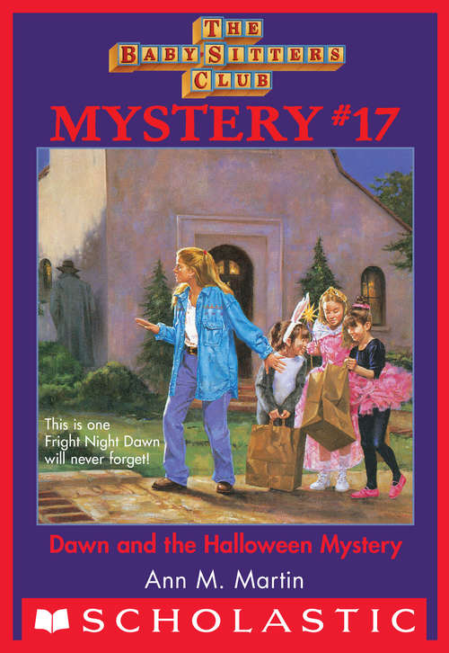 Book cover of The Baby-Sitters Club Mystery #17: Dawn and the Halloween Mystery