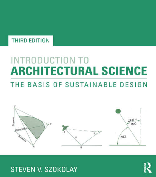 Book cover of Introduction to Architectural Science: The Basis of Sustainable Design (3)