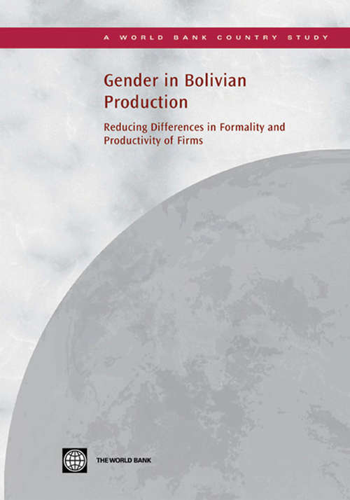 Gender in Bolivian Production: Reducing Differences in Formality and Productivity of Firms