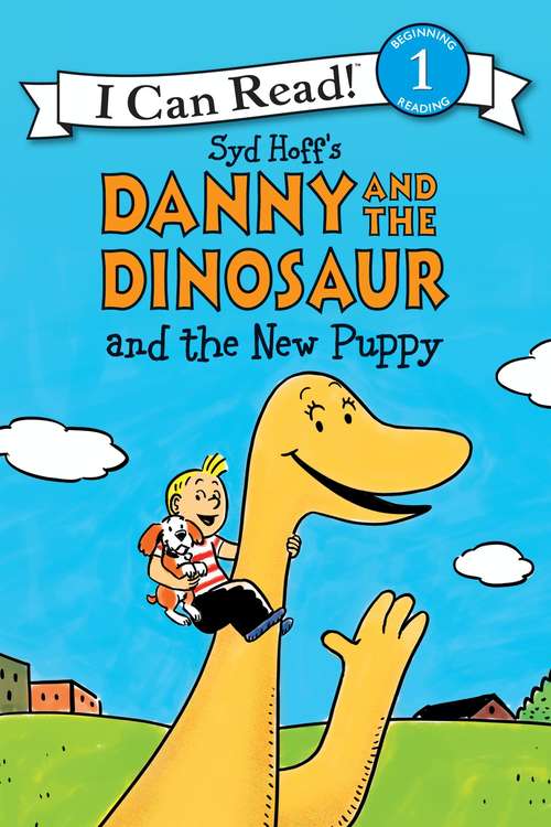 Book cover of Danny and the Dinosaur and the New Puppy (I Can Read Level 1)