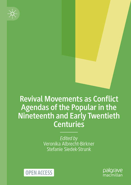 Book cover of Revival Movements as Conflict Agendas of the Popular in the Nineteenth and Early Twentieth Centuries