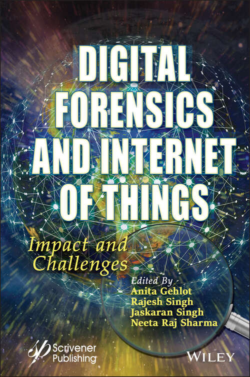 Digital Forensics and Internet of Things: Impact and Challenges