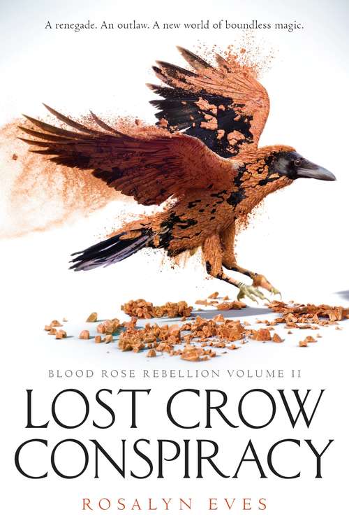 Book cover of Lost Crow Conspiracy (Blood Rose Rebellion)