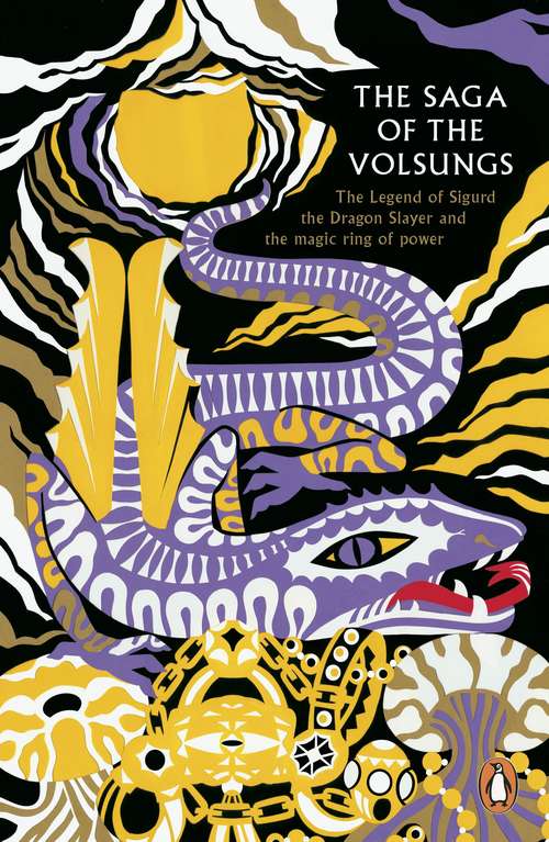 Book cover of The Saga of the Volsungs: The Norse Epic Of Sigurd The Dragon Slayer (3) (Legends from the Ancient North)